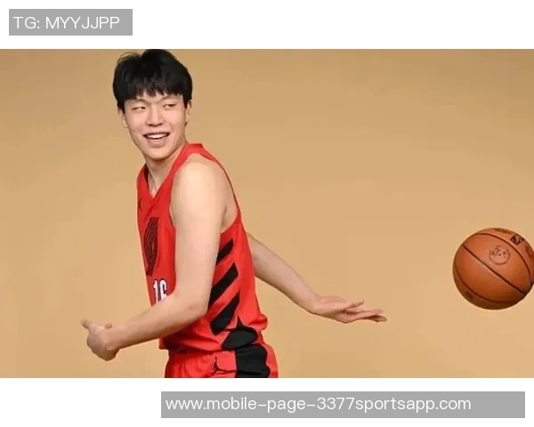 杨瀚森仍未登场机会静心练习期待未来表现提升